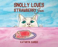 Cover image for Snolly Loves Strawberry Jam