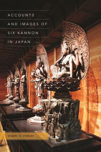 Cover image for Accounts and Images of Six Kannon in Japan