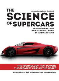 Cover image for The Science of Supercars: The Technology That Powers the Greatest Cars in the World