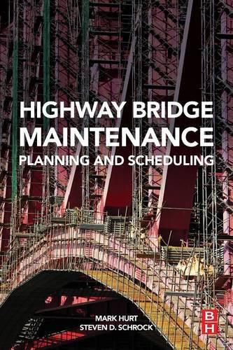 Cover image for Highway Bridge Maintenance Planning and Scheduling