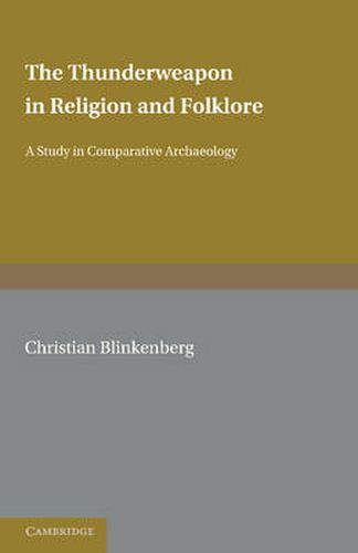 Cover image for The Thunderweapon in Religion and Folklore: A Study in Comparative Archaeology