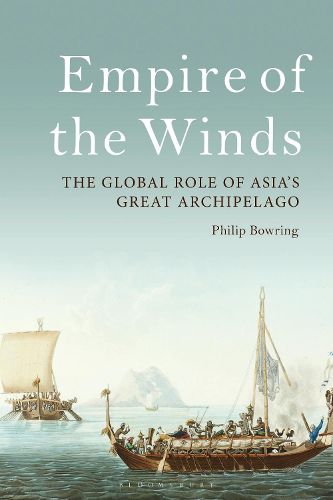 Cover image for Empire of the Winds: The Global Role of Asia's Great Archipelago