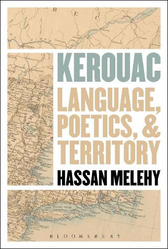 Cover image for Kerouac: Language, Poetics, and Territory