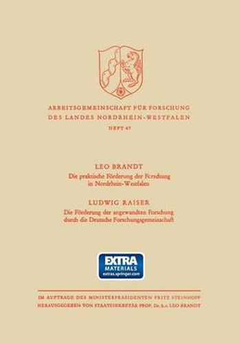 Cover image for Die Praktische Foerderung Der Forschung in Nordrhein-Westfalen / Die Foerderung Der Angewandten Forschung Durch Die Deutsche Forschungsgemeinschaft