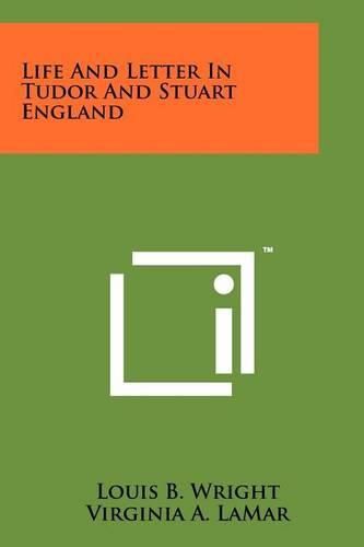 Cover image for Life and Letter in Tudor and Stuart England