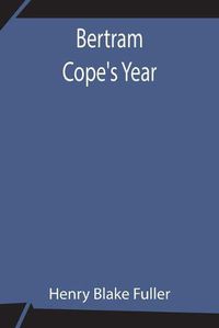 Cover image for Bertram Cope's Year