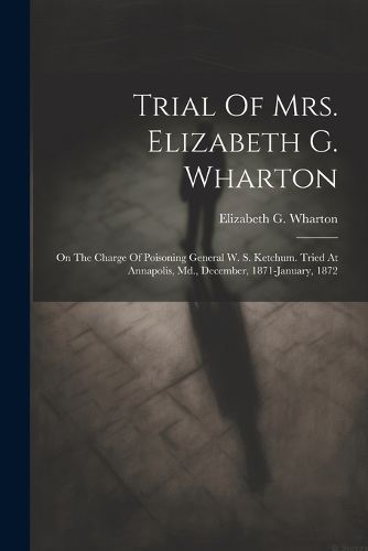 Cover image for Trial Of Mrs. Elizabeth G. Wharton