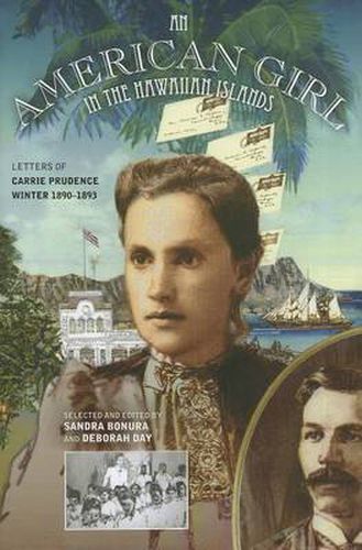 Cover image for An American Girl in the Hawaiian Islands: Letters of Carrie Prudence Winter, 1890-1893