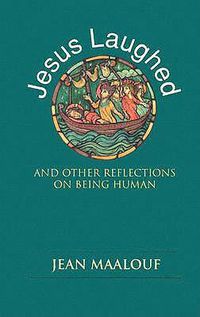 Cover image for Jesus Laughed: And Other Reflections on Being Human