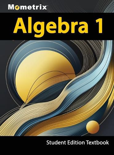 Cover image for Algebra 1 Textbook, Mometrix, Student Edition