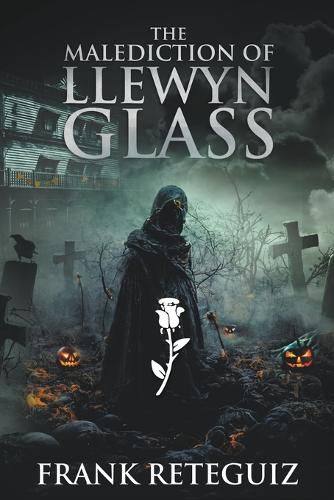 Cover image for The Malediction of Llewyn Glass