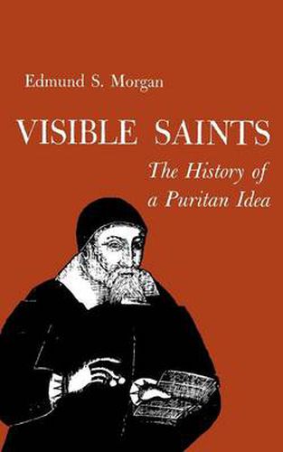 Cover image for Visible Saints: History of a Puritan Idea