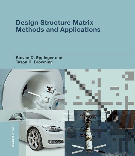 Cover image for Design Structure Matrix Methods and Applications