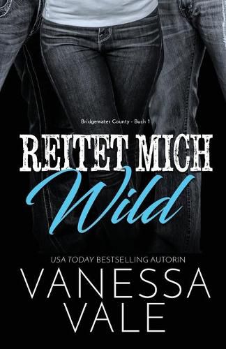 Cover image for Reitet Mich Wild: Grossdruck