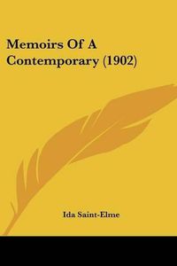 Cover image for Memoirs of a Contemporary (1902)