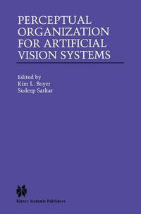 Cover image for Perceptual Organization for Artificial Vision Systems