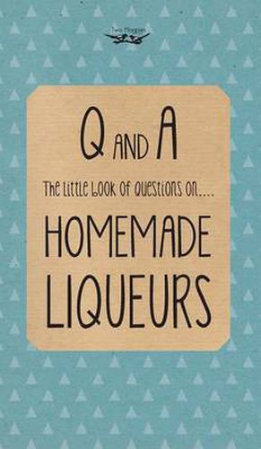 Cover image for Little Book of Questions on Homemade Liqueurs