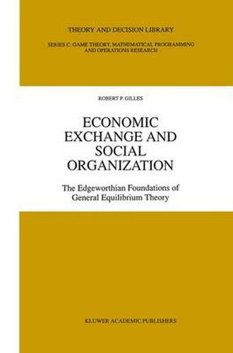 Cover image for Economic Exchange and Social Organization: The Edgeworthian foundations of general equilibrium theory