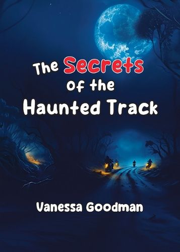 The Secrets of the Haunted Track