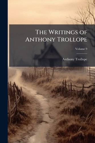 Cover image for The Writings of Anthony Trollope