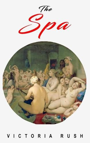 Cover image for The Spa: An Erotic Adventure