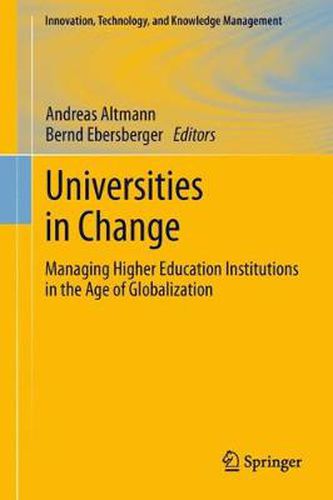 Cover image for Universities in Change: Managing Higher Education Institutions in the Age of Globalization