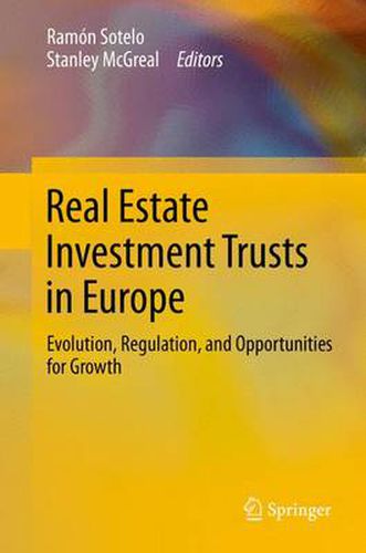 Cover image for Real Estate Investment Trusts in Europe: Evolution, Regulation, and Opportunities for Growth