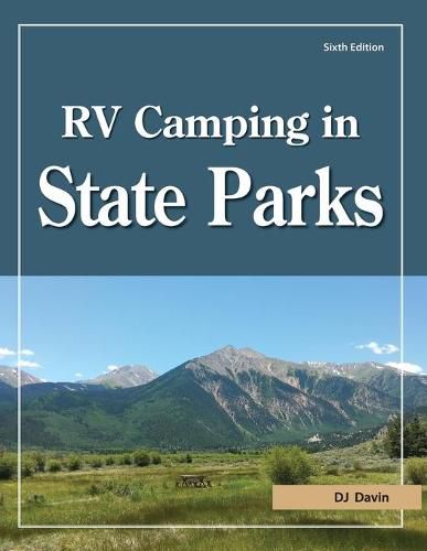 RV Camping in State Parks, 6th Edition