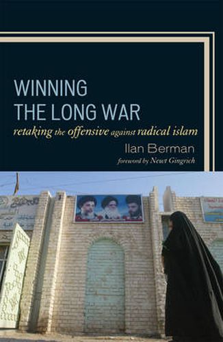 Cover image for Winning the Long War: Retaking the Offensive against Radical Islam