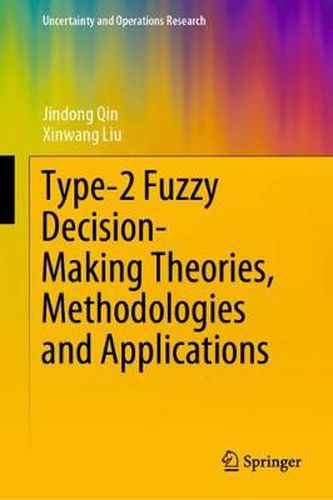 Cover image for Type-2 Fuzzy Decision-Making Theories, Methodologies and Applications