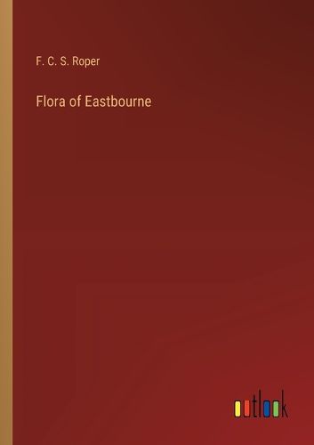 Cover image for Flora of Eastbourne