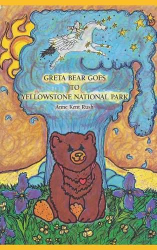 Cover image for Greta Bear Goes to Yellowstone National Park