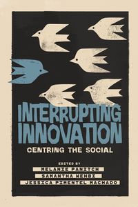 Cover image for Interrupting Innovation