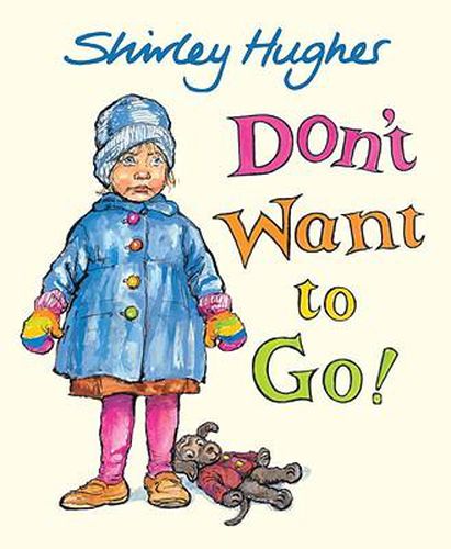 Cover image for Don't Want to Go!