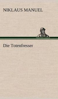 Cover image for Die Totenfresser