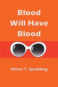 Cover image for Blood Will Have Blood