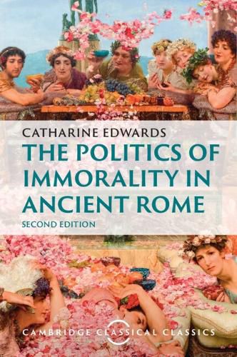 Cover image for The Politics of Immorality in Ancient Rome