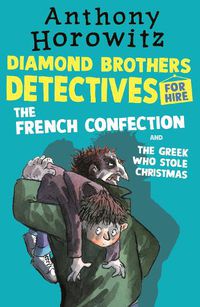 Cover image for The Diamond Brothers in The French Confection & The Greek Who Stole Christmas