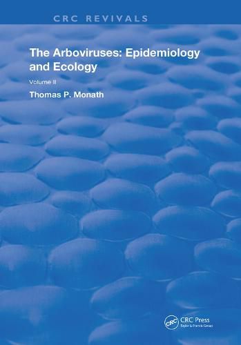 Cover image for The Arboviruses: Epidemiology and Ecology: Epidemiology and Ecology