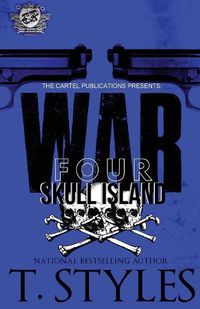 Cover image for War 4: Skull Island (The Cartel Publications Presents)