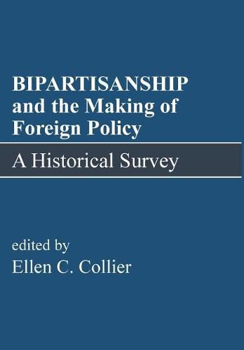 Cover image for BIPARTISANSHIP and the Making of Foreign Policy