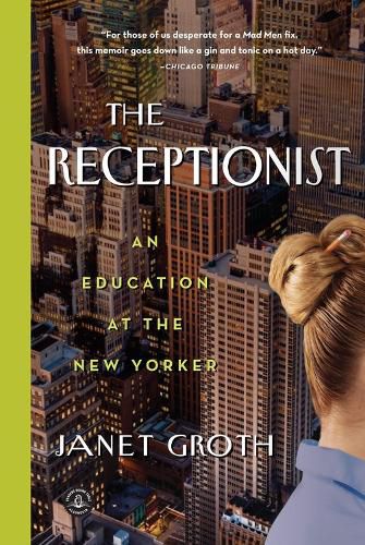 The Receptionist: An Education at the New Yorker