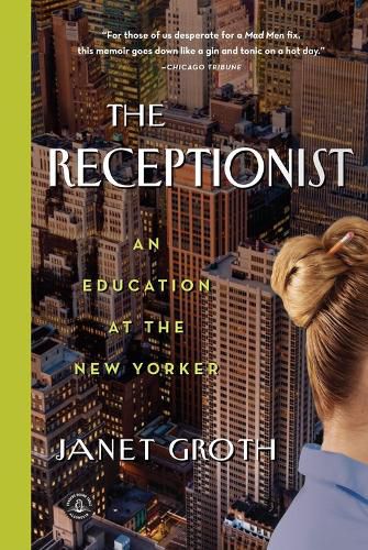 Cover image for The Receptionist: An Education at the New Yorker