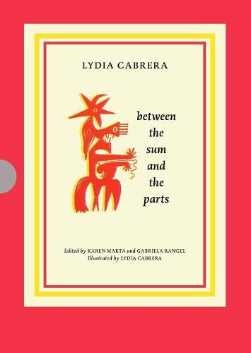 Lydia Cabrera: Between the Sum and the Parts