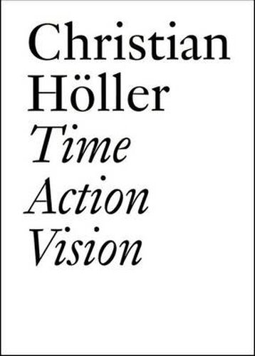 Cover image for Christian Holler: Time. Action. Vision