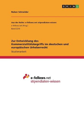 Cover image for Zur Entwicklung des Kommerzialitaetsbegriffs im deutschen und europaeischen Urheberrecht