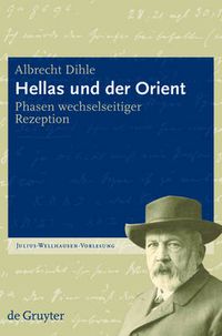 Cover image for Hellas und der Orient: Phasen wechselseitiger Rezeption