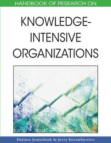 Cover image for Handbook of Research on Knowledge-intensive Organizations