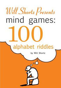 Cover image for Mind Games: 100 Alphabet Riddles