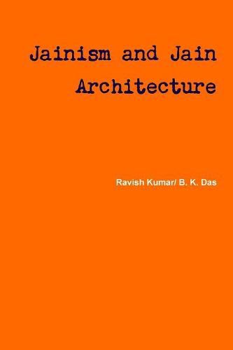 Cover image for Jainism and Jain Architecture